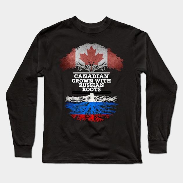 Canadian Grown With Russian Roots - Gift for Russian With Roots From Russia Long Sleeve T-Shirt by Country Flags